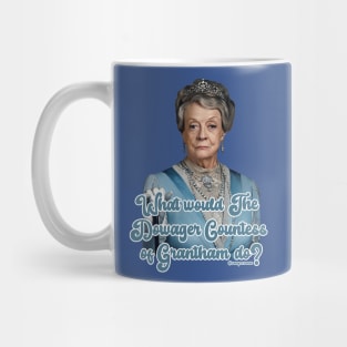 The Dowager Countess Mug